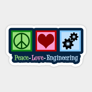 Peace Love Engineering Sticker